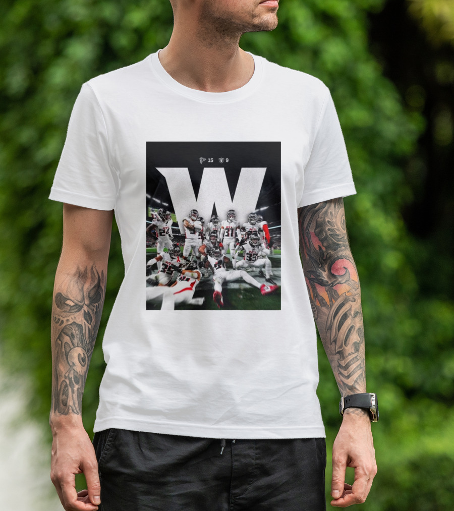 Atlanta Falcons 15-9 Victory Over Las Vegas Raiders W T-Shirt