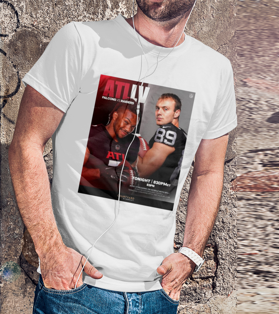 ATL LV Falcons Vs Raiders TONIGHT 830PM ET ESPN T-Shirt