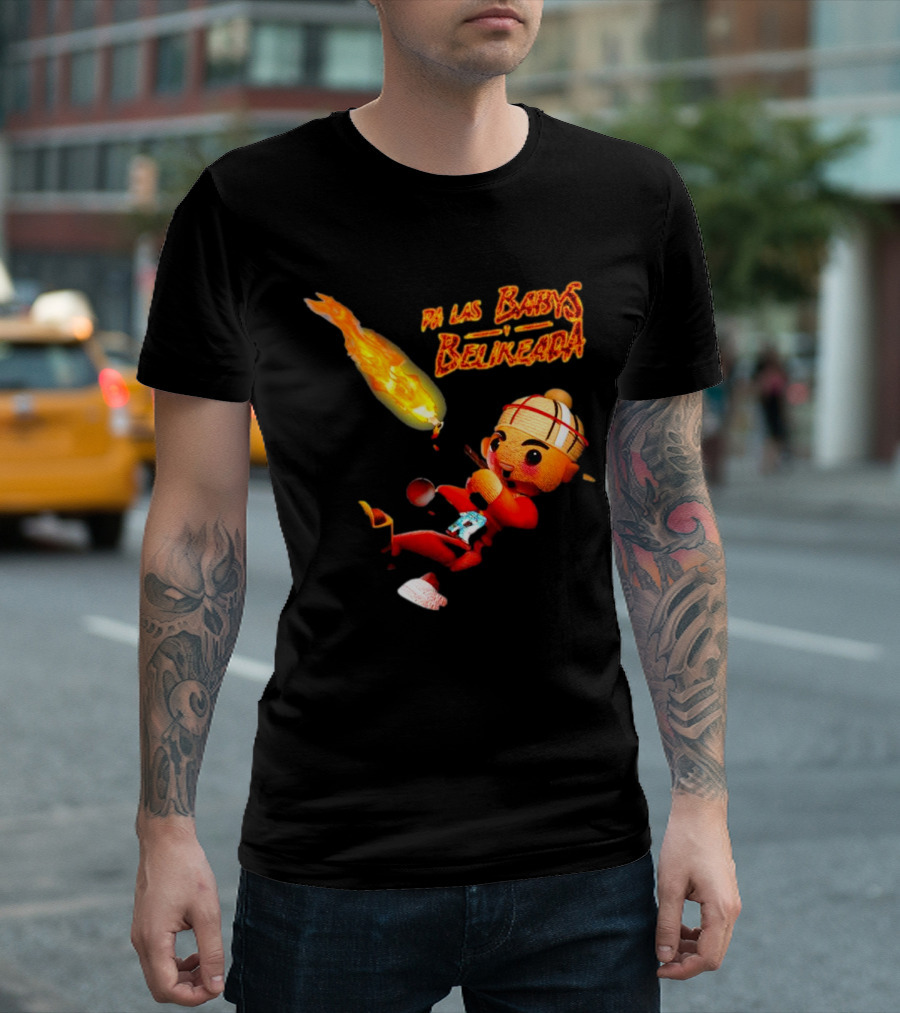 Fuerza Regida Chuyin Pa Las Babys Belikeada Fire Character T-Shirt