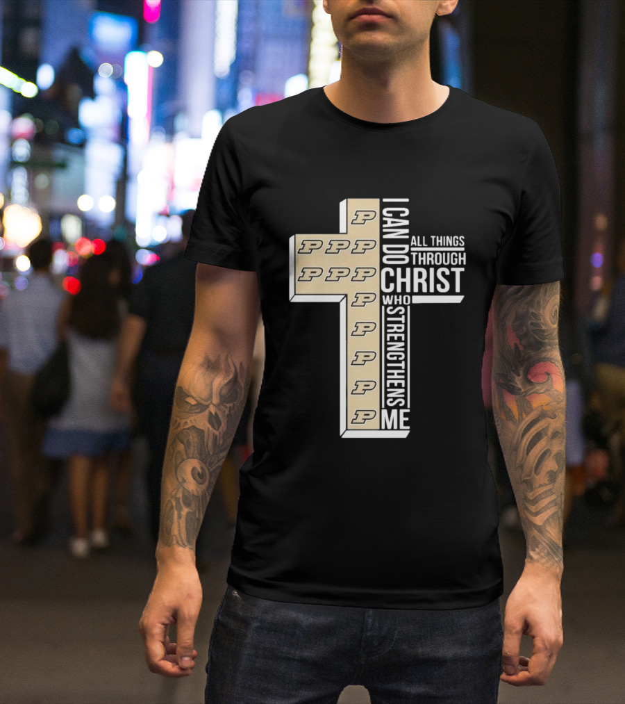 Purdue Boilermakers 2024 I Can Do All Things Through Christ Who Strengthens Me Cross T-Shirt