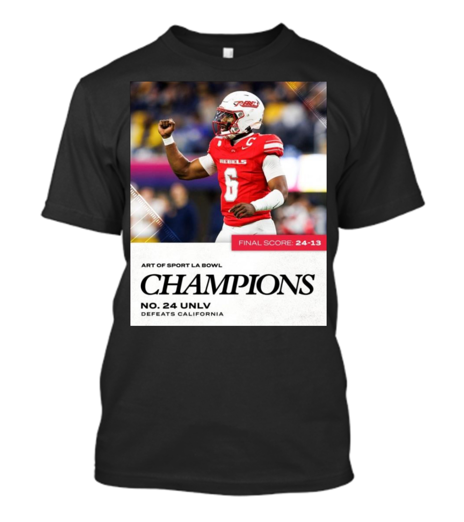 Art Of Sport LA Bowl Champions No 24 UNLV Rebels Defeats California Final Score 24-13 T-Shirt