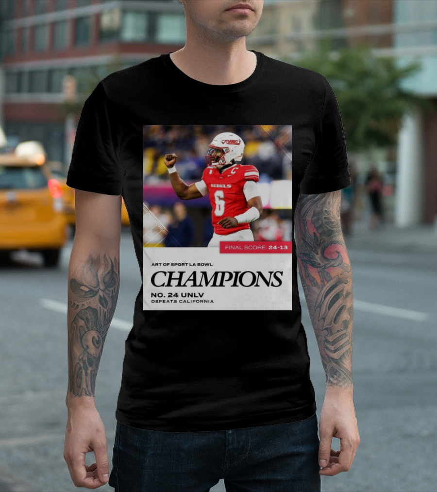 Art Of Sport LA Bowl Champions No 24 UNLV Rebels Defeats California Final Score 24-13 T-Shirt