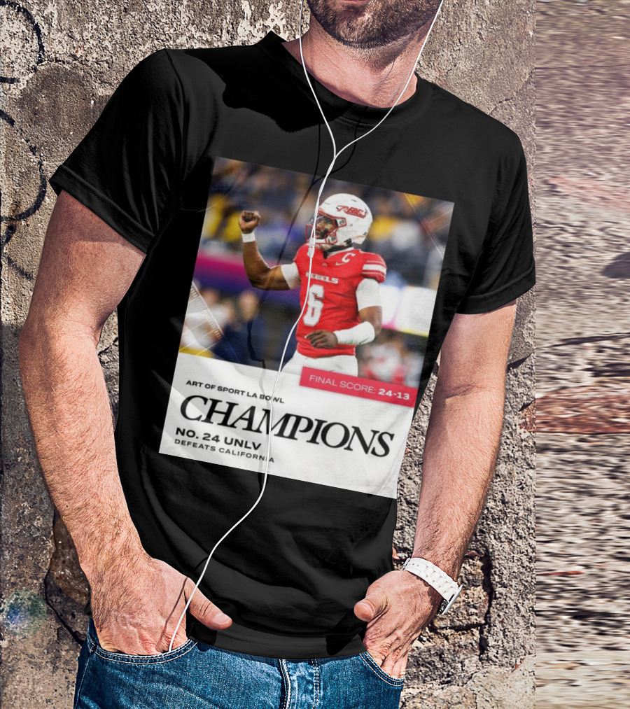 Art Of Sport LA Bowl Champions No 24 UNLV Rebels Defeats California Final Score 24-13 T-Shirt