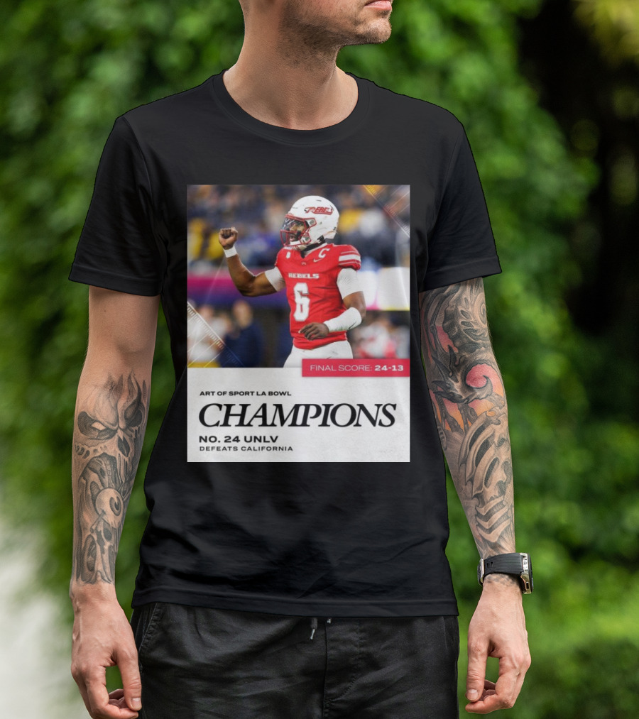 Art Of Sport LA Bowl Champions No 24 UNLV Rebels Defeats California Final Score 24-13 T-Shirt