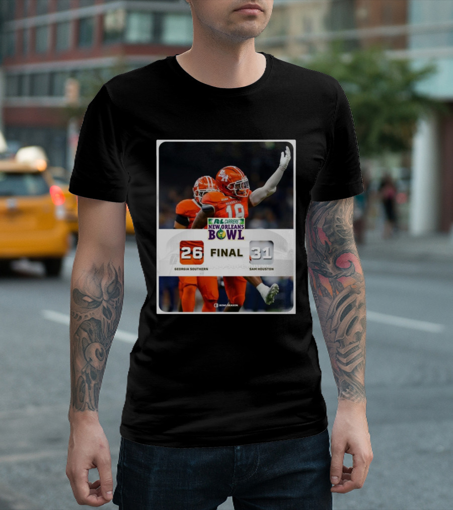 Final Score Georgia Southern 26 Vs Sam Houston 31 R+L Carriers New Orleans Bowl 2024 Champions T-Shirt