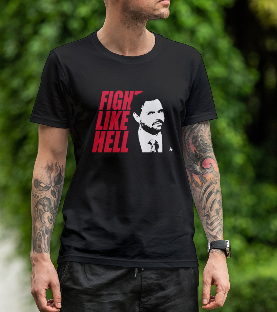 Fight Like Hell JD Vance Political Campaign T-Shirt