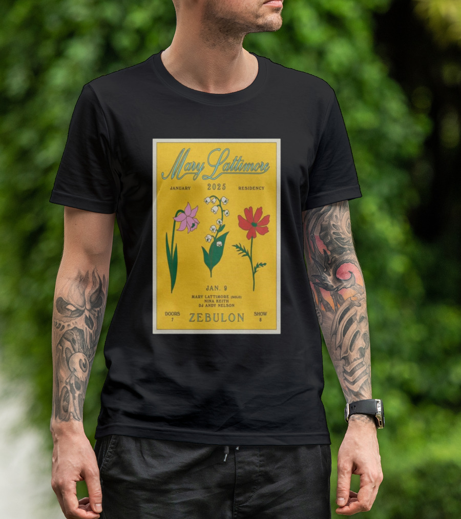 Mary Lattimore January Residency 2025 Zebulon Los Angeles Jan 9 Nina Keith DJ Andy Nelson T-Shirt