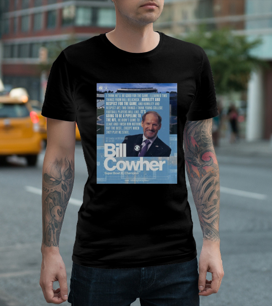 UNC Football Bill Cowher Super Bowl XL Champion I Think He’ll Be Good For The Game Pipeline To The NFL T-Shirt