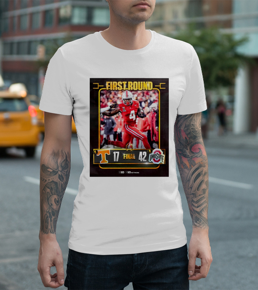 First Round: Tennessee Vols 17 vs Ohio State Buckeyes 42 Final Score Big Ten CFB Playoff T-Shirt