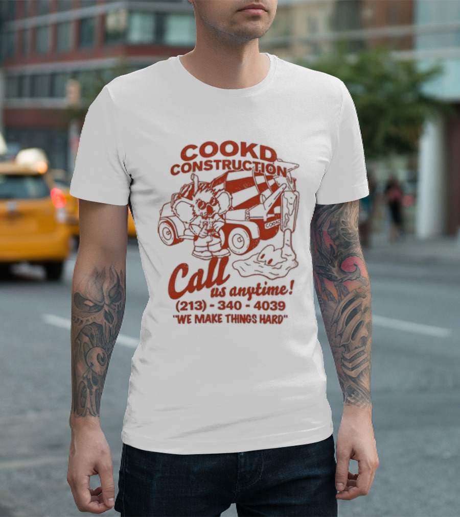 Cookd Construction Koala Call Us Anytime We Make Things Hard T-Shirt
