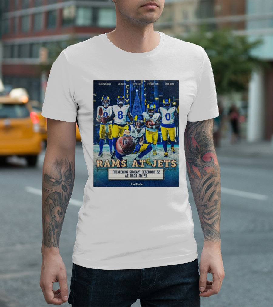 Rams at Jets Premiering Sunday December 22 with Matthew Stafford Jared Verse Cooper Kupp Kyren Williams Byron Young Uber Eats T-Shirt