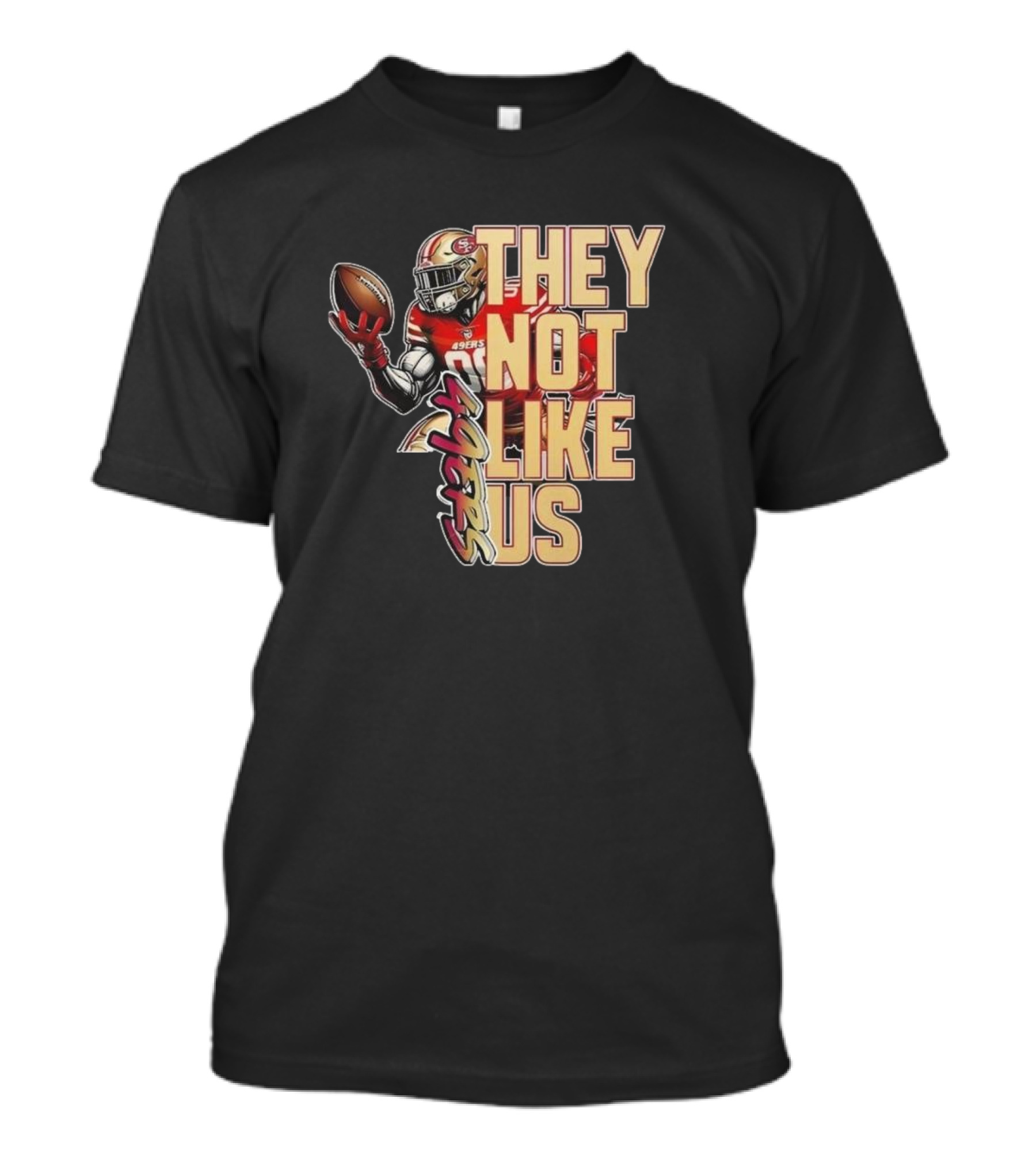 San Francisco 49ers 2024 They Not Like Us Players Football T-Shirt