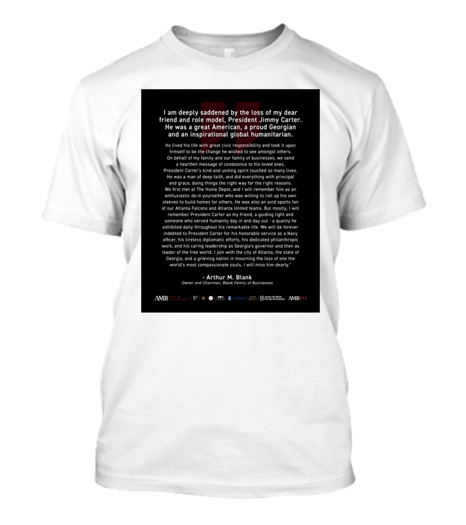 Atlanta Falcons Owner Arthur M. Blank Honors President Jimmy Carter As A Dear Friend And Role Model T-Shirt