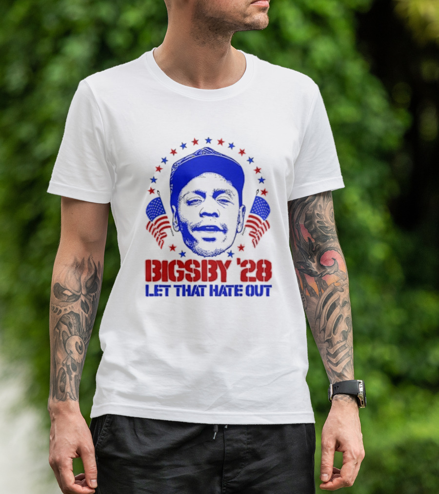 Bigsby '28 Let That Hate Out T-Shirt