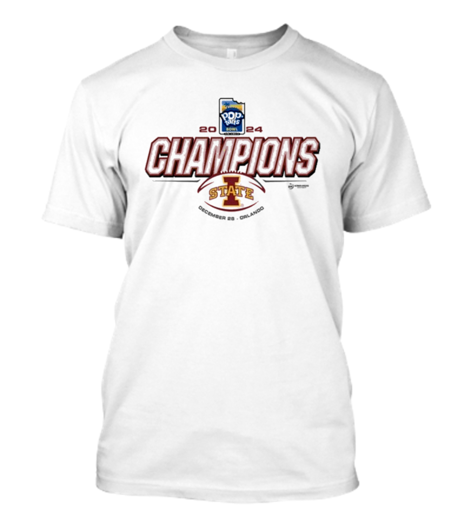 Pop-Tarts Bowl Champions I-State December 28 2024 Orlando T-Shirt