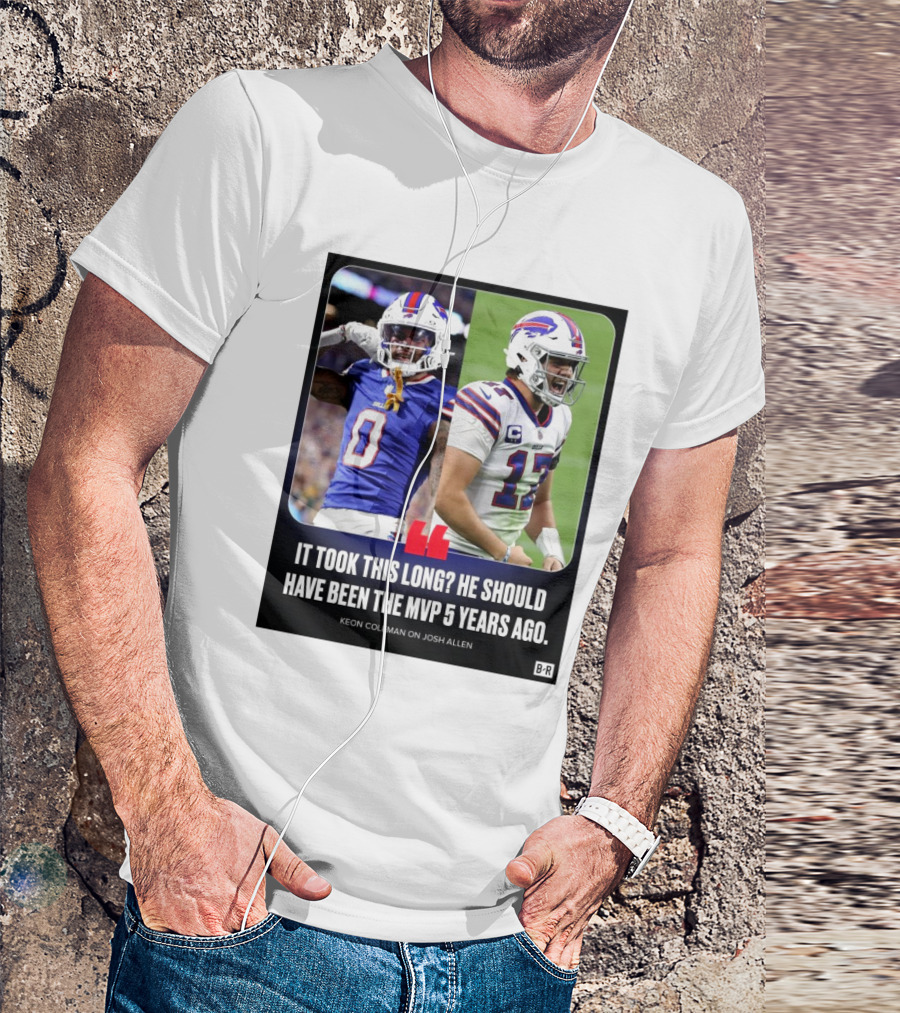 Buffalo Bills Josh Allen MVP Recognition Delayed Says Keon Coleman T-Shirt