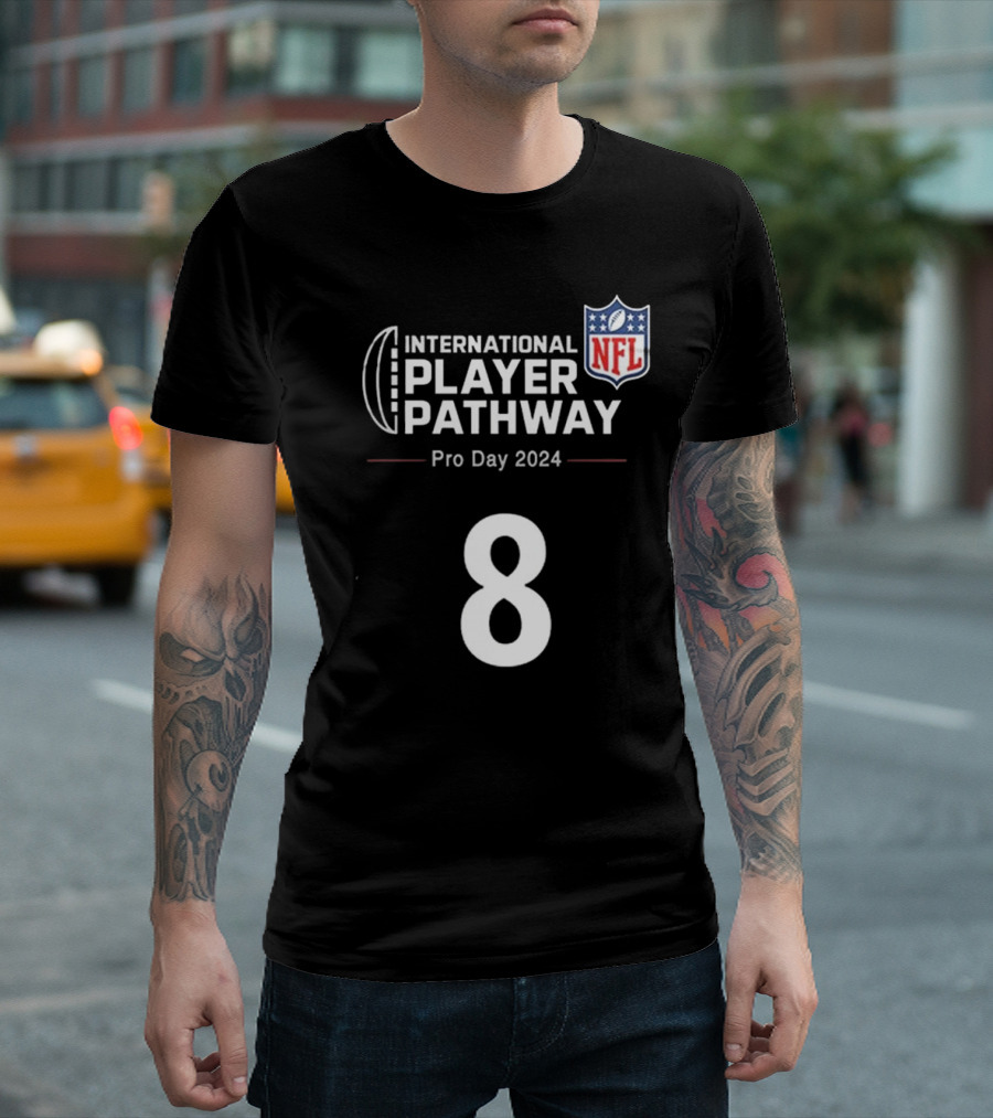 International Player Pathway NFL Pro Day 2024 Number 8 T-Shirt