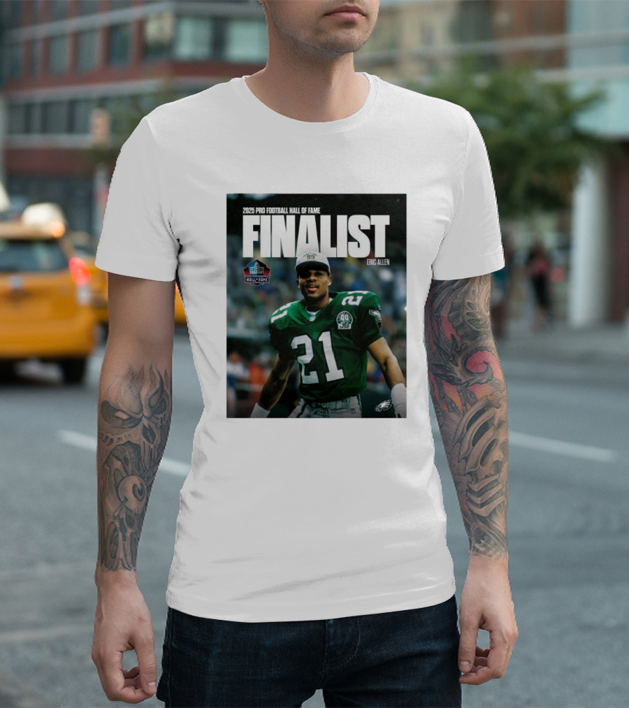 Philadelphia Eagles Eric Allen 2025 Pro Football Hall Of Fame Finalist T-Shirt