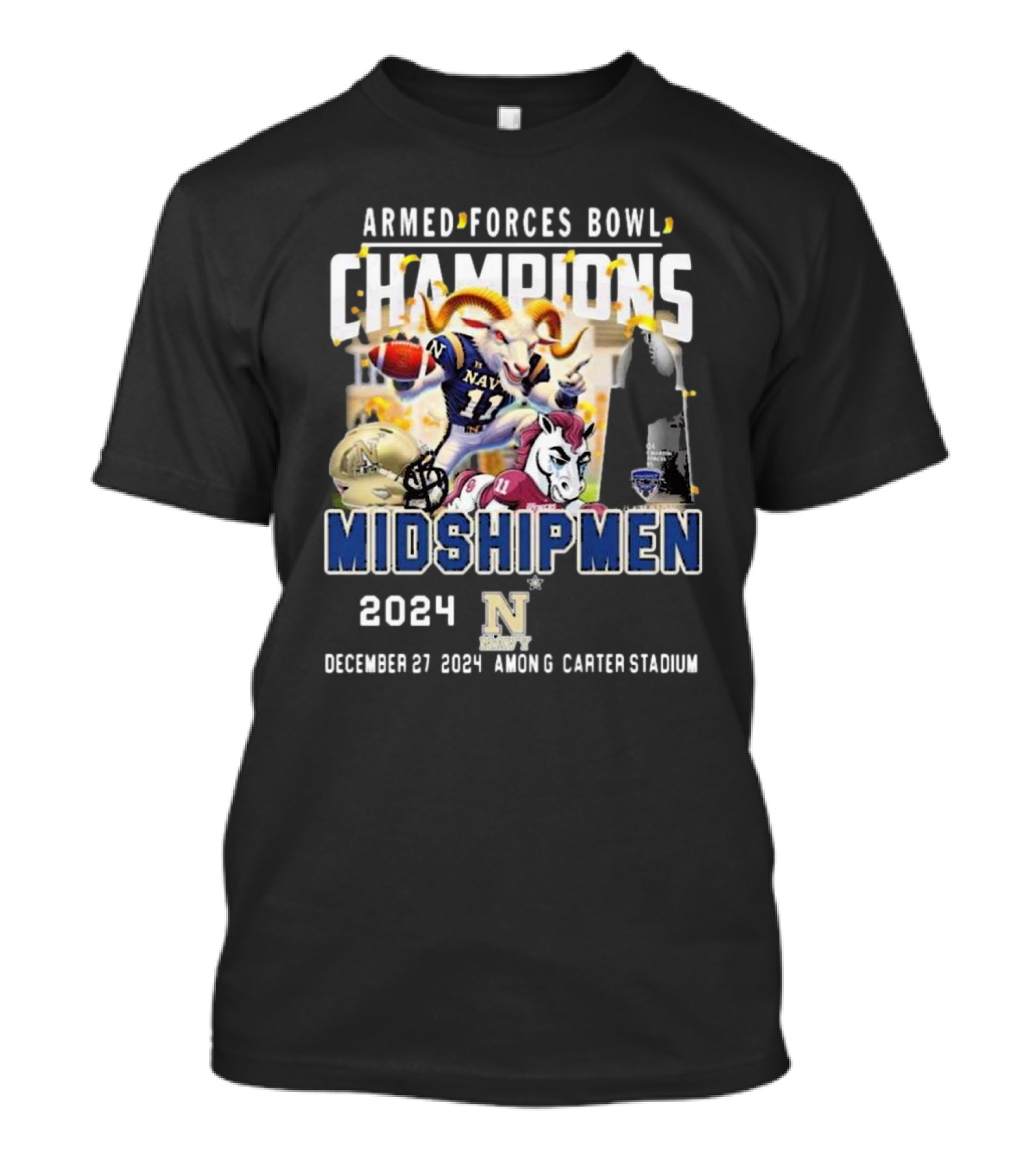 Armed Forces Bowl Champions 2024 Navy Midshipmen December 27 Amon G. Carter Stadium Mascot T-Shirt