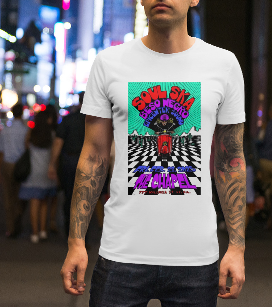 Soul Ska Beso Negro Epicenter Sound The Chapel San Francisco CA Feb 28 2025 T-Shirt