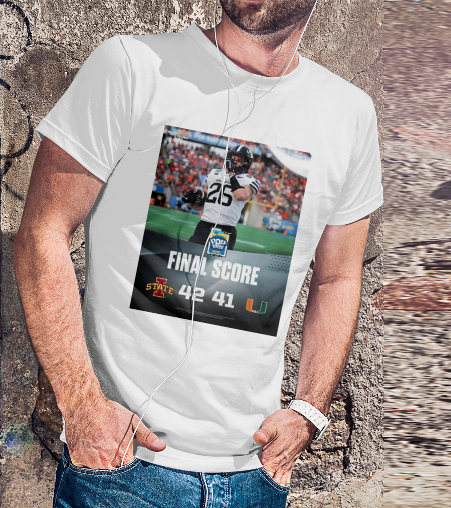 Final Score Iowa State Cyclones 42 Vs Miami Hurricanes 41 Pop-Tarts Bowl T-Shirt