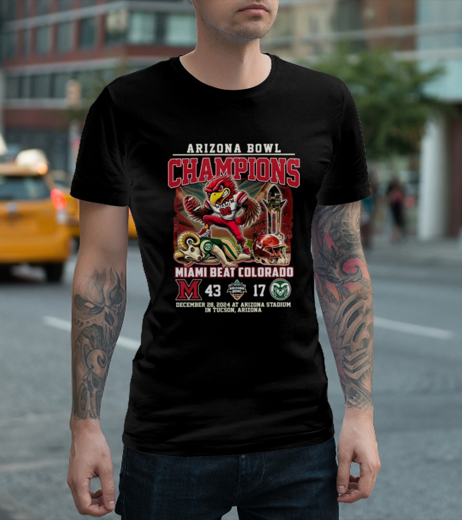 Arizona Bowl Champions Miami RedHawks Beat Colorado 43-17 December 28 2024 Tucson Arizona Mascot Showdown T-Shirt