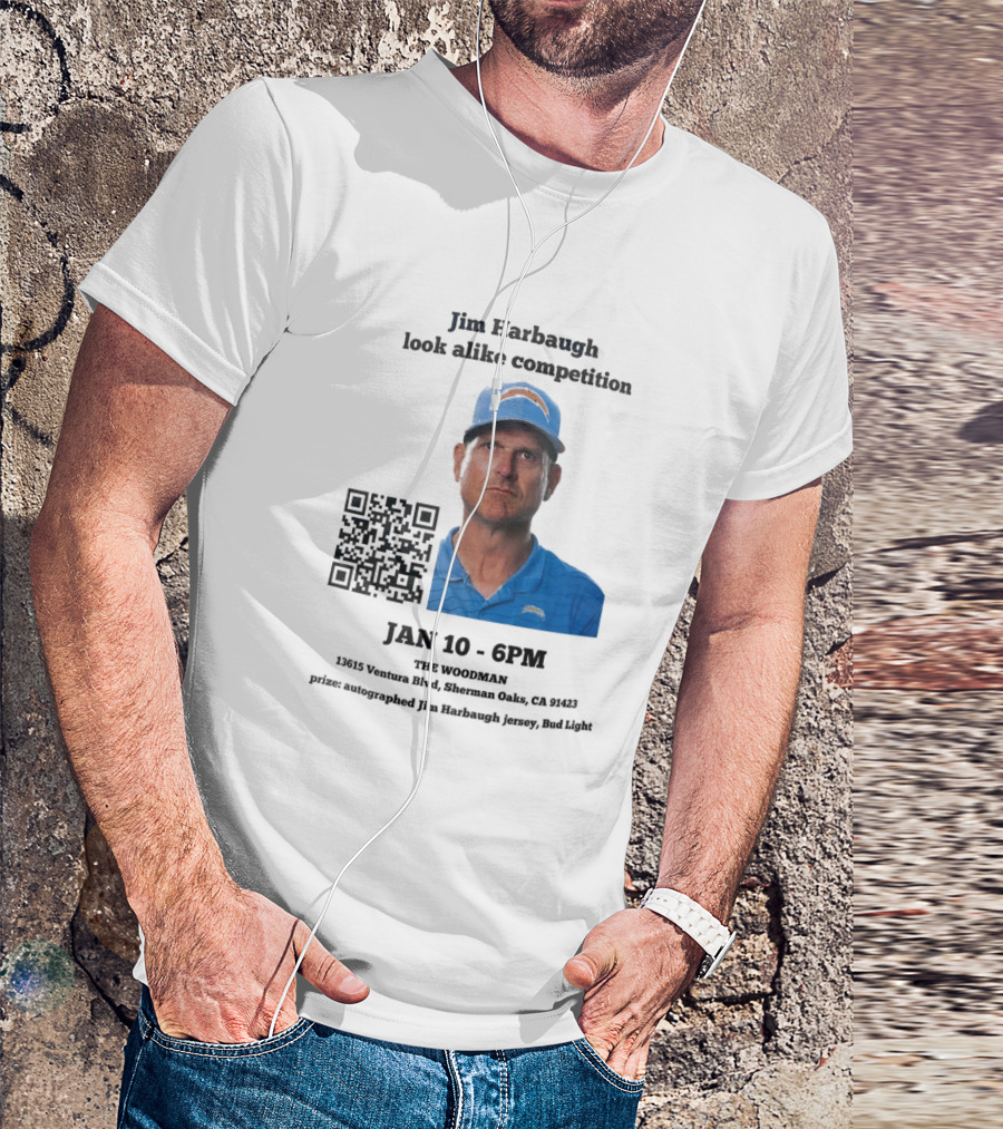 Jim Harbaugh Look Alike Competition Jan 10 6PM The Woodman Sherman Oaks Prize Jersey Bud Light T-Shirt