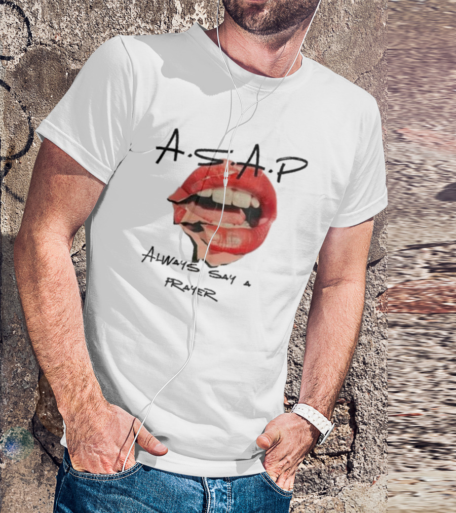 A.S.A.P Always Say A Prayer Bold Red Lips T-Shirt