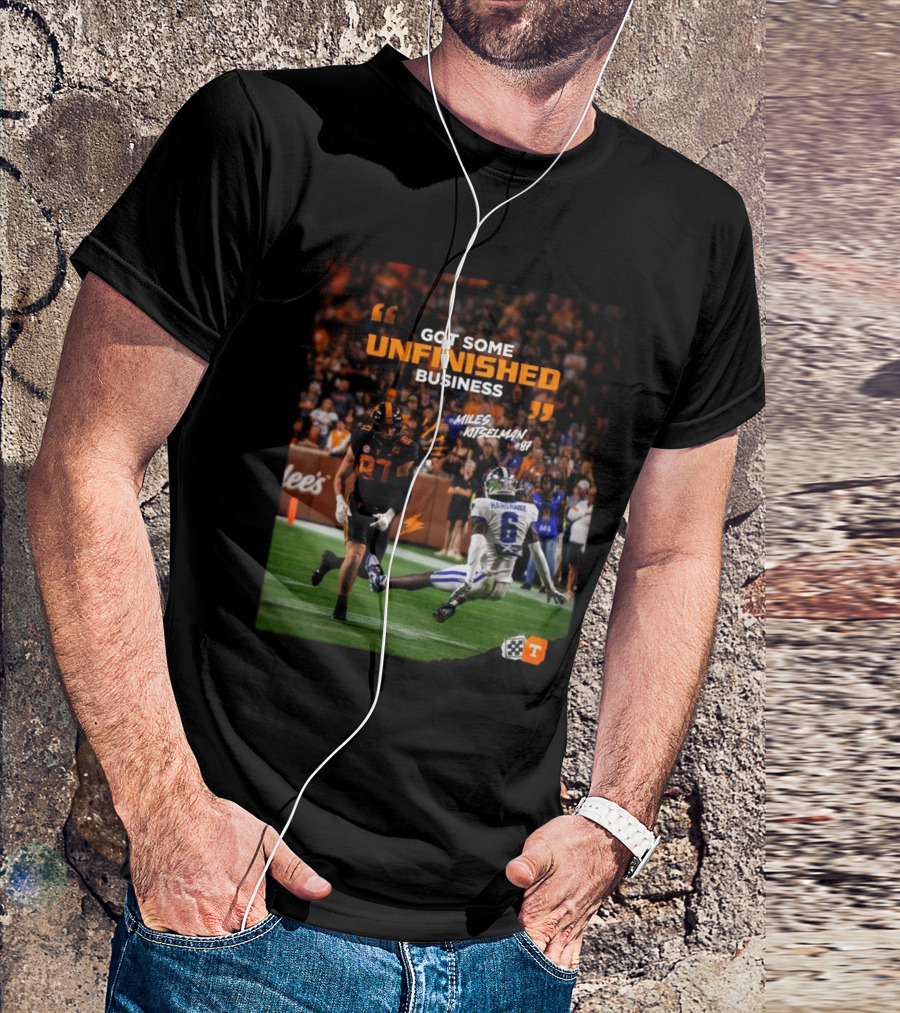 Tennessee Vols Miles Kitselman Got Some Unfinished Business 2024 Football Action T-Shirt