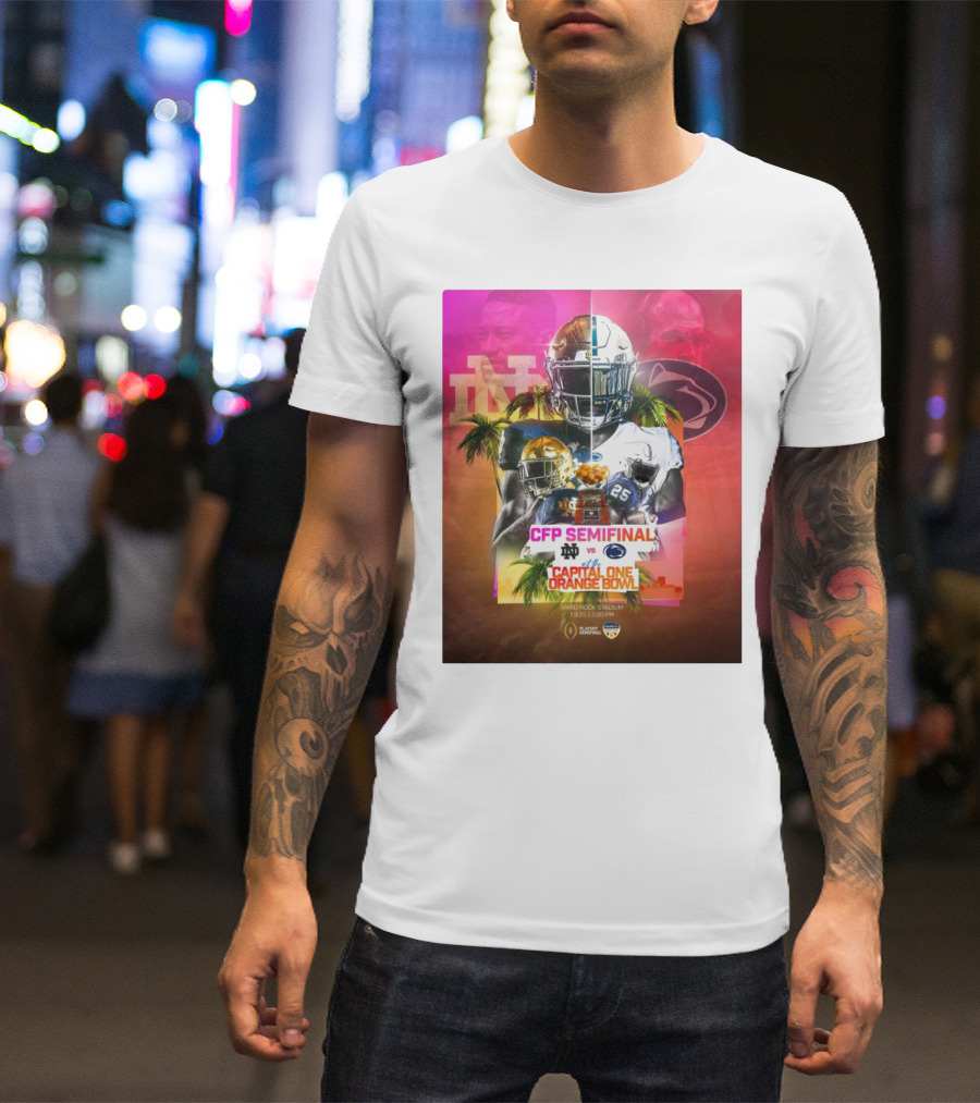 Notre Dame Vs Penn State CFP Semifinal Capital One Orange Bowl January 9 2025 T-Shirt