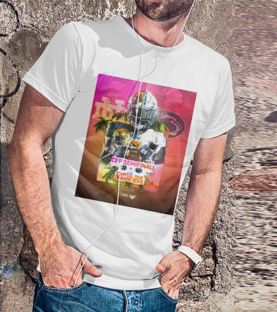 Notre Dame Vs Penn State CFP Semifinal Capital One Orange Bowl January 9 2025 T-Shirt
