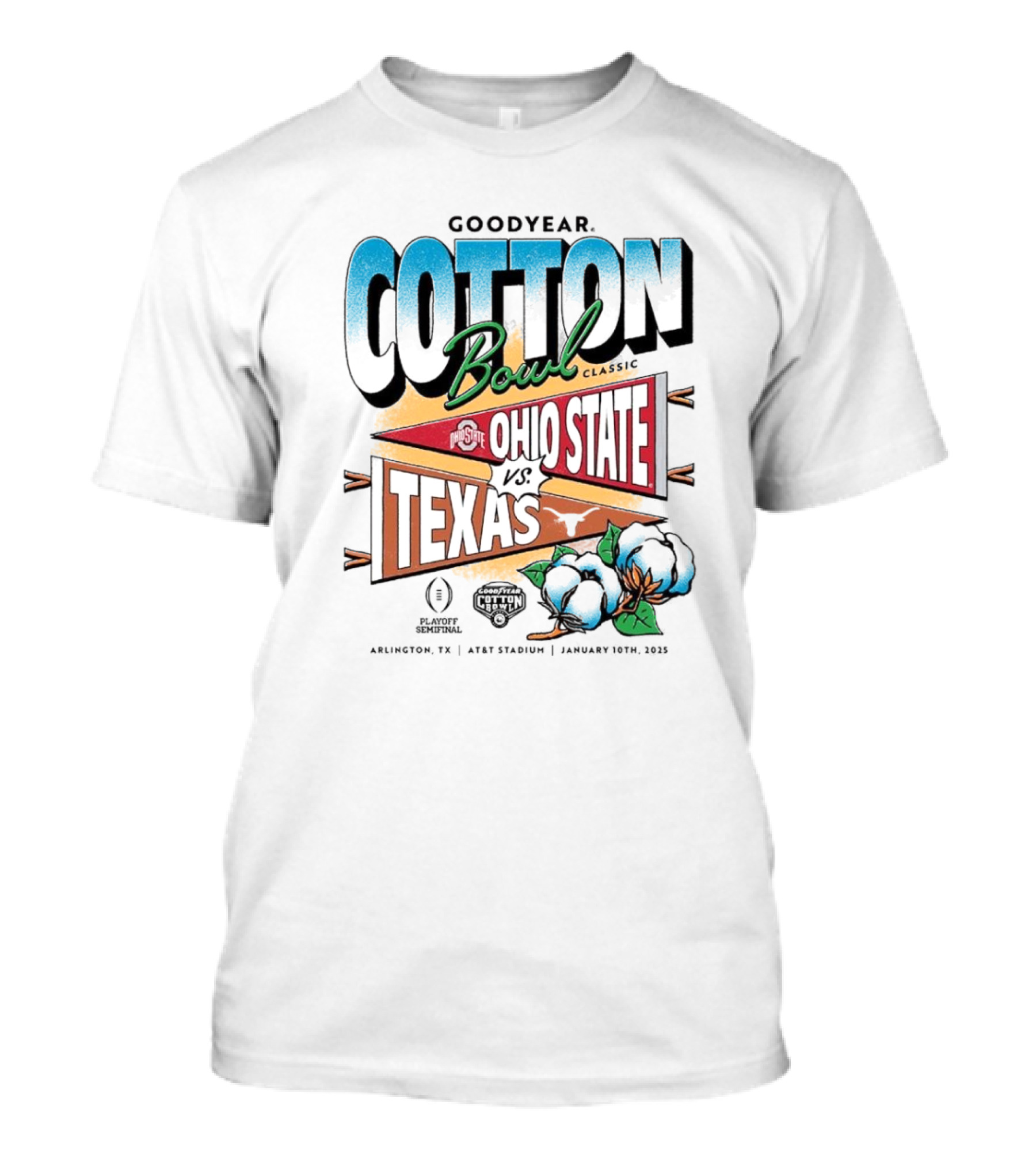 Ohio State Buckeyes Vs Texas Longhorns 2025 Goodyear Cotton Bowl Classic Playoff Semifinal At AT&T Stadium January 10th Arlington Texas T-Shirt
