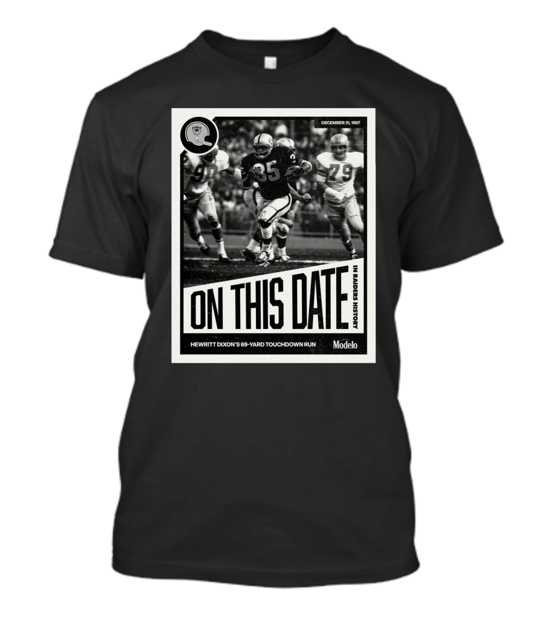 December 31, 1967 On This Date In Raiders History Hewritt Dixon’s 69-Yard Touchdown Run T-Shirt