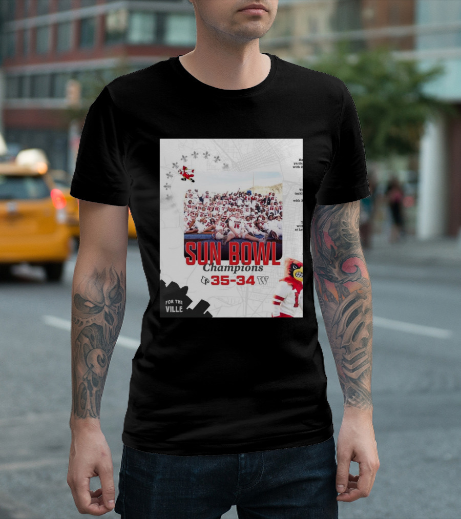 Sun Bowl Champions Louisville Cardinals Vs Washington Huskies 35-34 For The Ville T-Shirt