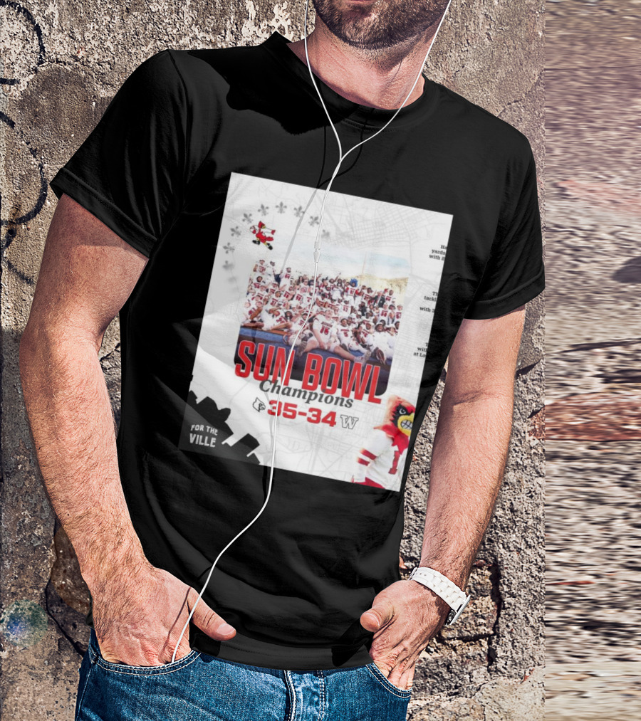 Sun Bowl Champions Louisville Cardinals Vs Washington Huskies 35-34 For The Ville T-Shirt