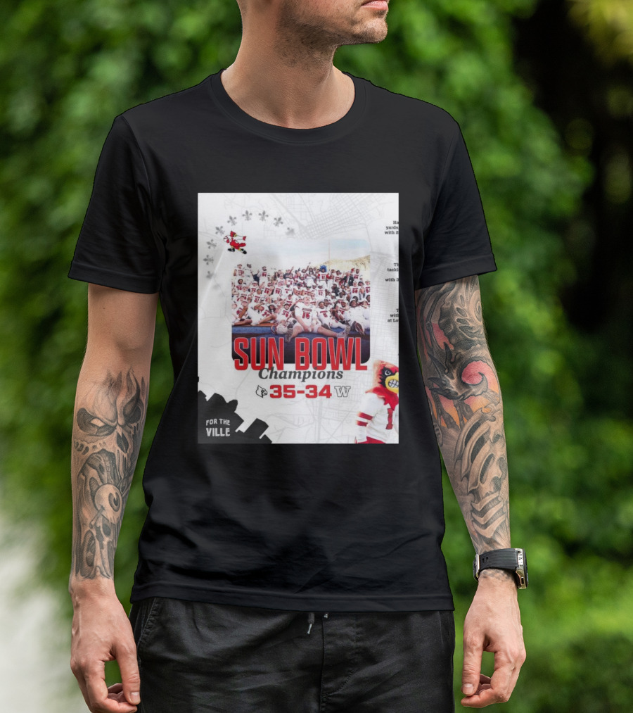 Sun Bowl Champions Louisville Cardinals Vs Washington Huskies 35-34 For The Ville T-Shirt