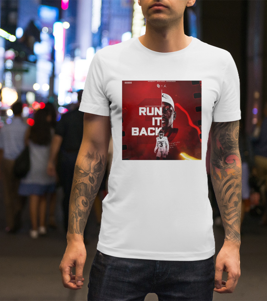 Robert Spears-Jennings Run It Back Legends Never Die Oklahoma Sooners Football OU Jordan T-Shirt