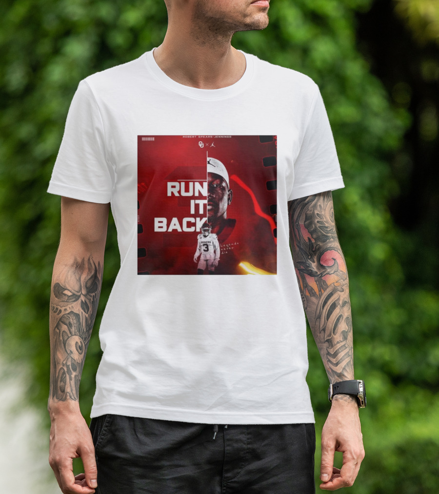 Robert Spears-Jennings Run It Back Legends Never Die Oklahoma Sooners Football OU Jordan T-Shirt