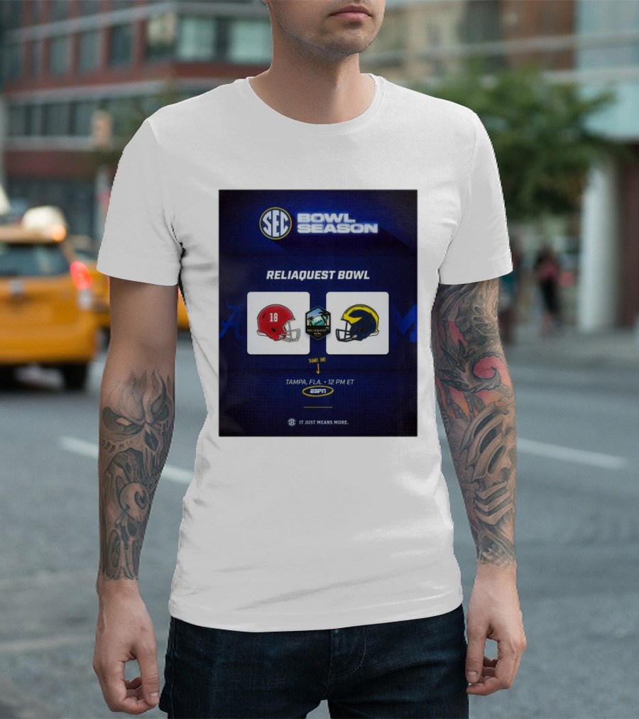 SEC Bowl Season ReliaQuest Bowl Alabama Vs Michigan Tampa FLA ESPN T-Shirt