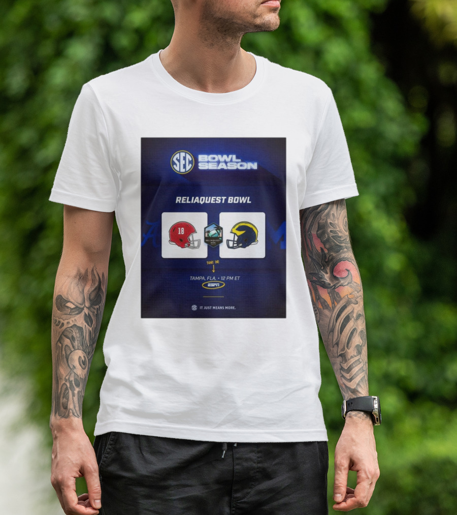 SEC Bowl Season ReliaQuest Bowl Alabama Vs Michigan Tampa FLA ESPN T-Shirt