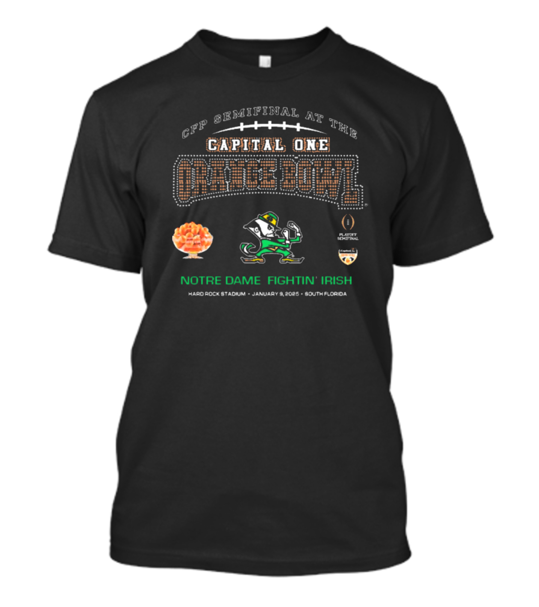 Notre Dame Fighting Irish CFP Semifinal Capital One Orange Bowl Hard Rock Stadium South Florida January 9 2025 T-Shirt