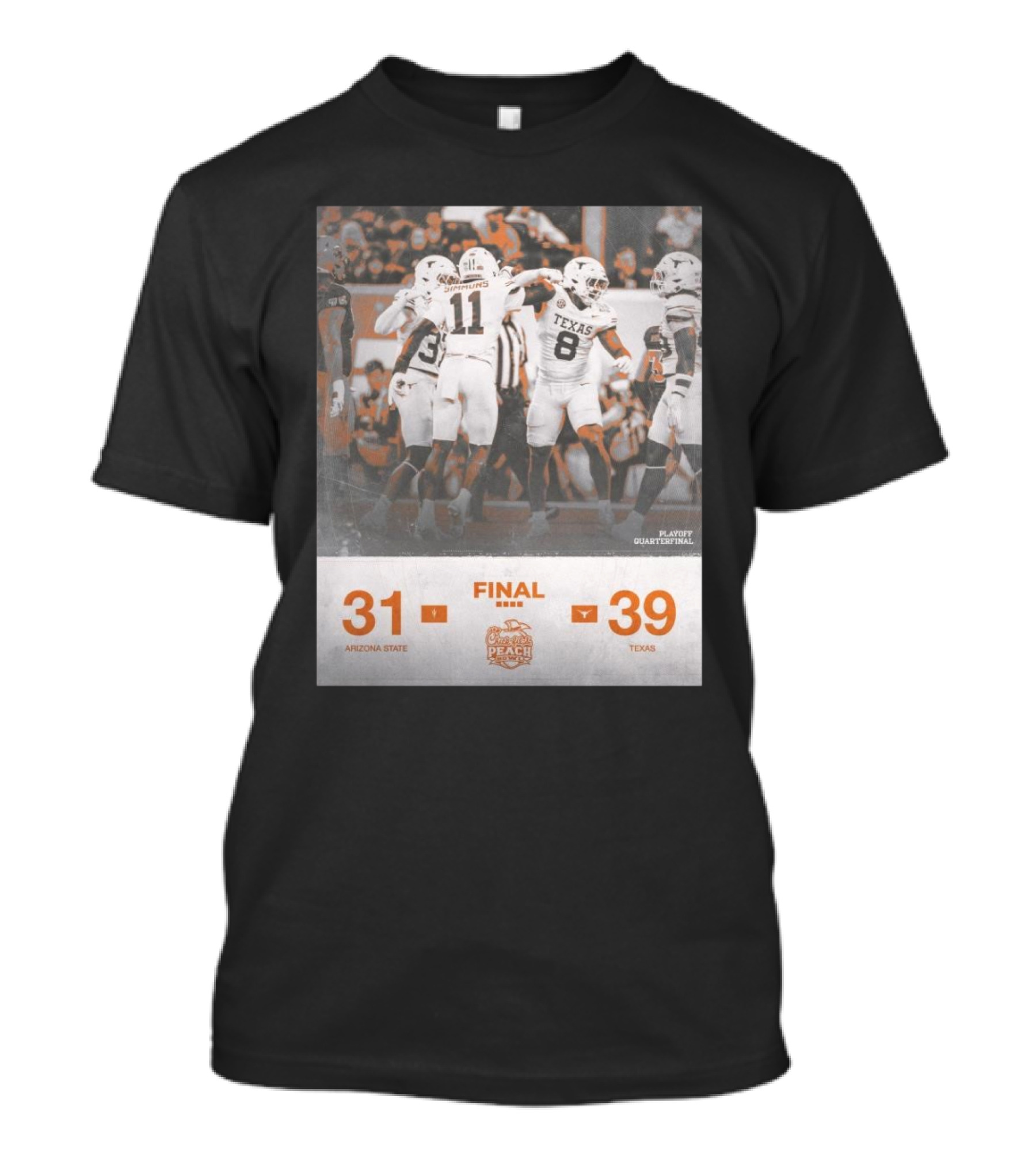 Final Texas 39 Arizona State 31 Peach Bowl Playoff Quarterfinal Victory T-Shirt