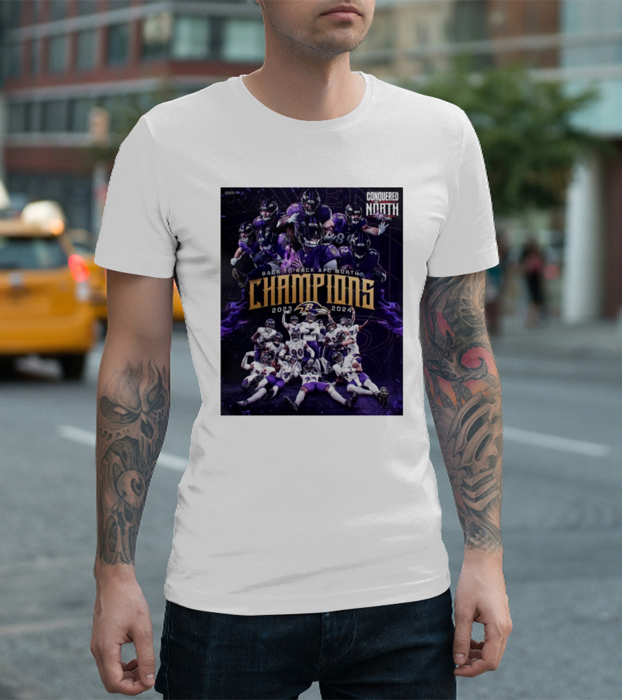 Baltimore Ravens Back to Back AFC North Champions 2023-2024 Conquered North T-Shirt