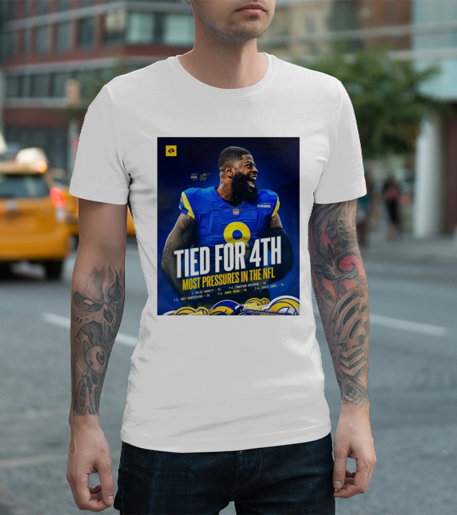 Los Angeles Rams Jared Verse Tied For 4th Most Pressures In The NFL Tied For 4th Most Pressures In The NFL T-Shirt