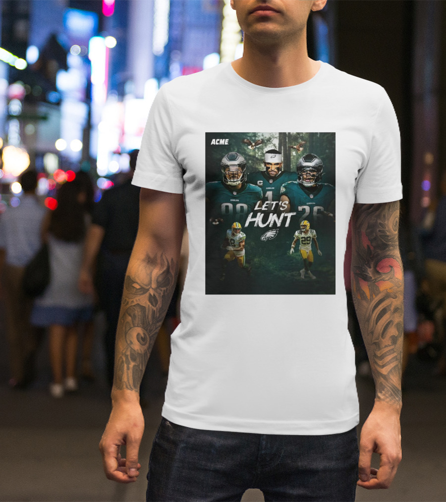 Philadelphia Eagles Vs Green Bay Packers Let's Hunt ACME NFL Playoffs T-Shirt