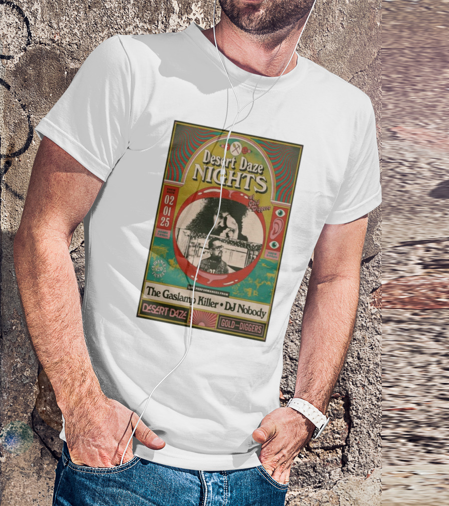 Desert Daze Nights Featuring The Gaslamp Killer And DJ Nobody Live At Gold Diggers Los Angeles CA Feb 1 2025 T-Shirt