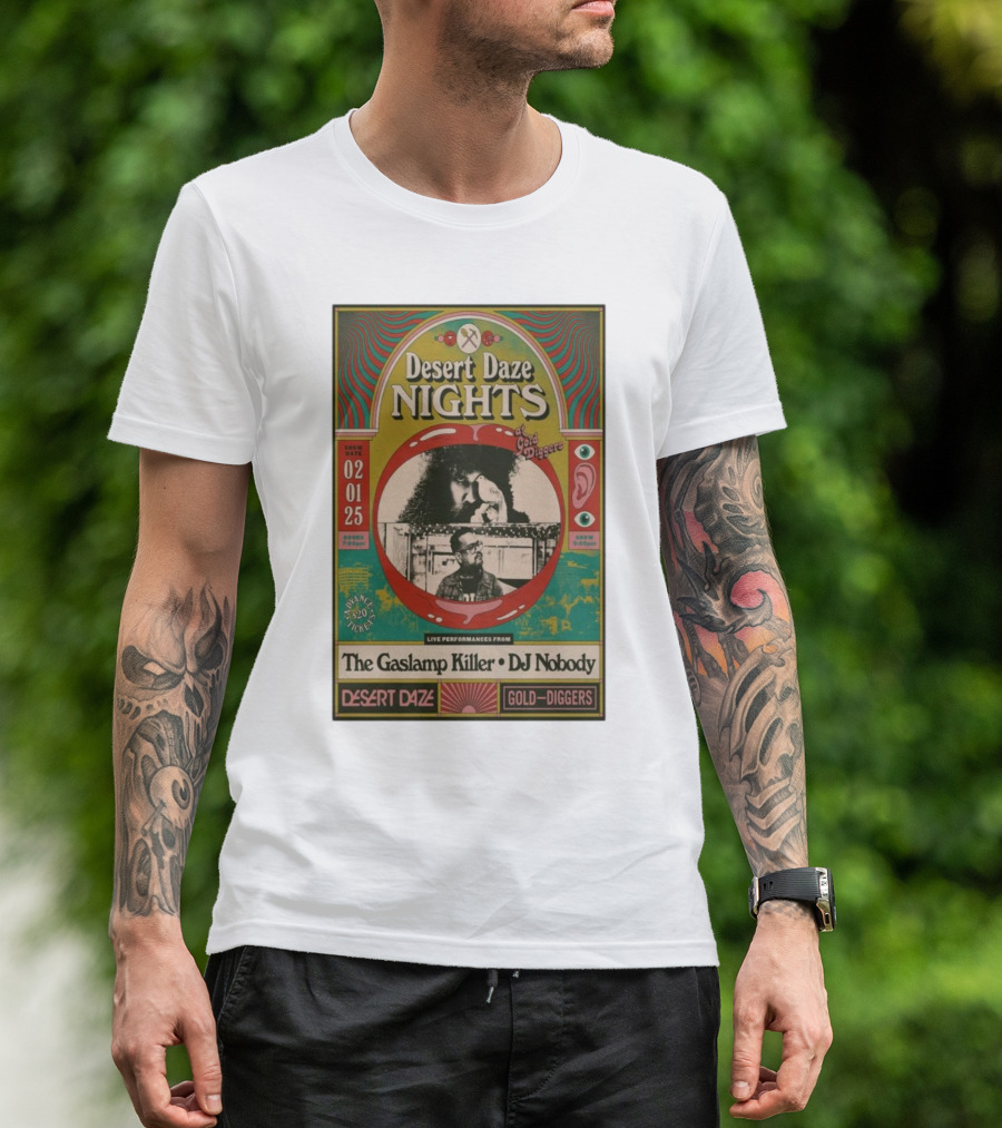 Desert Daze Nights Featuring The Gaslamp Killer And DJ Nobody Live At Gold Diggers Los Angeles CA Feb 1 2025 T-Shirt