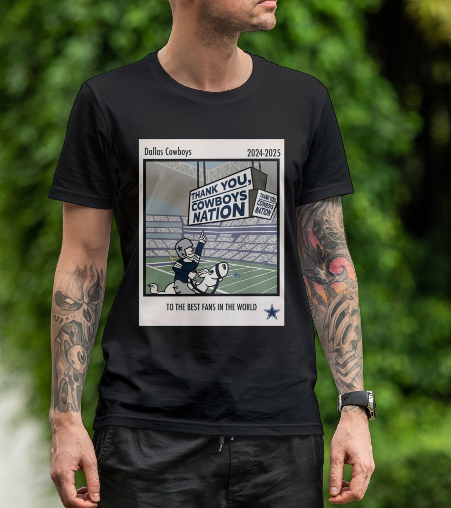 Dallas Cowboys 2024-2025 Thank You Cowboys Nation To The Best Fans In The World T-Shirt