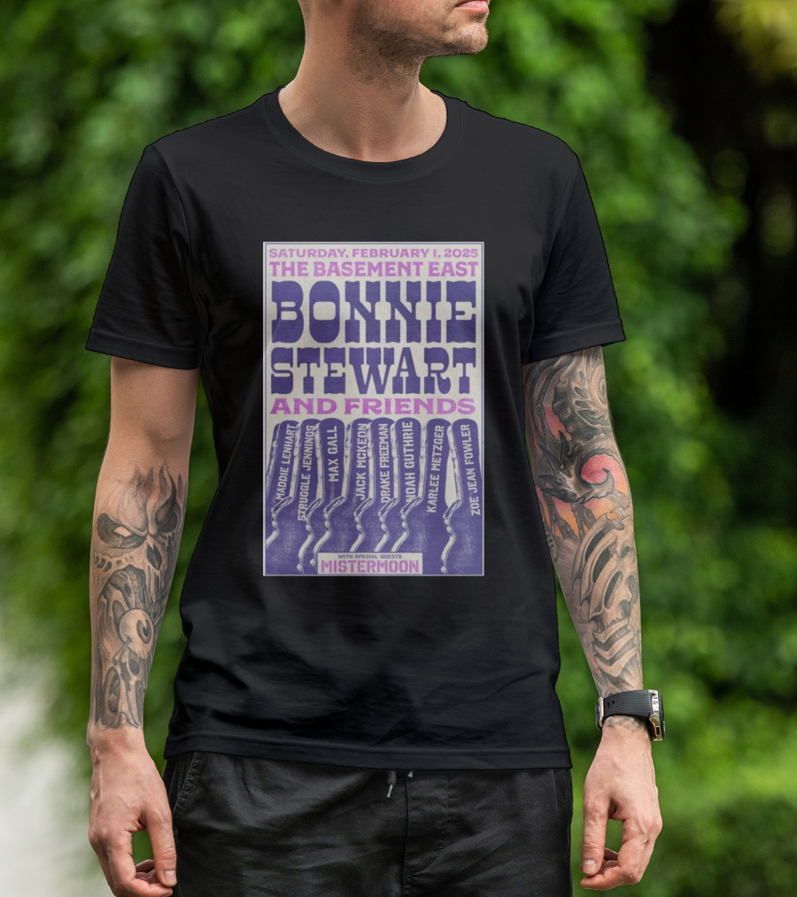 Saturday February 1 2025 The Basement East Bonnie Stewart And Friends With Special Guests Mistermoon T-Shirt