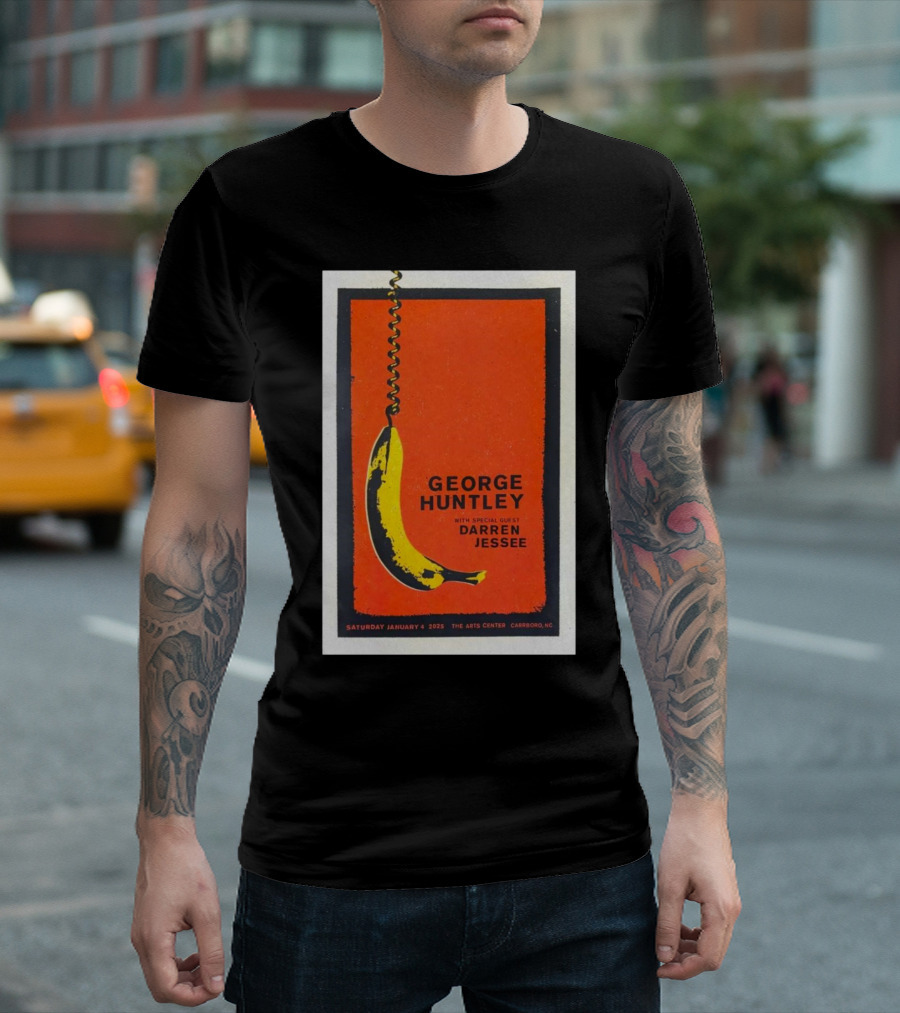 George Huntley With Special Guest Darren Jessee The Arts Center Carrboro NC January 4 2025 T-Shirt